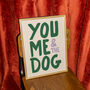 You, Me And The Dog Print, thumbnail 3 of 11