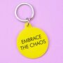 Embrace The Chaos Keytag, thumbnail 1 of 2