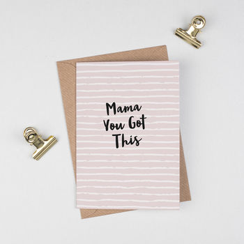 Mother's Day Card 'Mama You Got This', 3 of 4