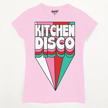 Kitchen Disco Women's Slogan T Shirt, 6 of 6