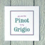 Personalised Pino Grigio Card, thumbnail 2 of 2
