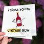 Funny Wine Birthday Card – Vintage Pun Design, thumbnail 1 of 7