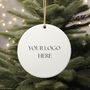 Custom Logo/Text Ornament Bauble, thumbnail 1 of 2