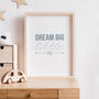 'Dream Big Little One' Typographic Nursery Print, thumbnail 1 of 2