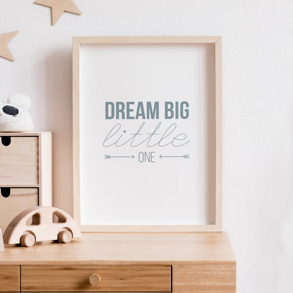 'Dream Big Little One' Typographic Nursery Print, 1 of 2