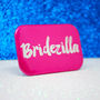 Bridezilla Hen Party Badge, thumbnail 2 of 9