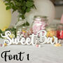 Wooden Sweet Bar Sign For Weddings And Parties, thumbnail 1 of 3