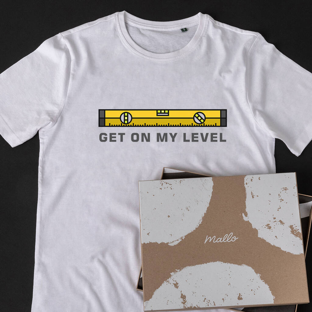 'Get On My Level' T Shirt For Dad, 1 of 6
