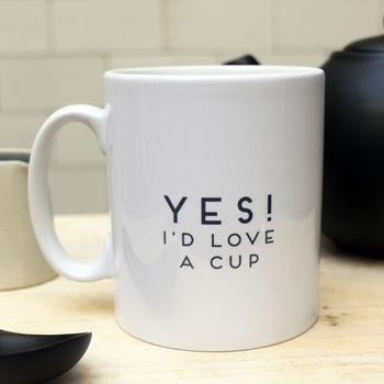 'Yes! I'd Love A Cup' Mug, 2 of 3
