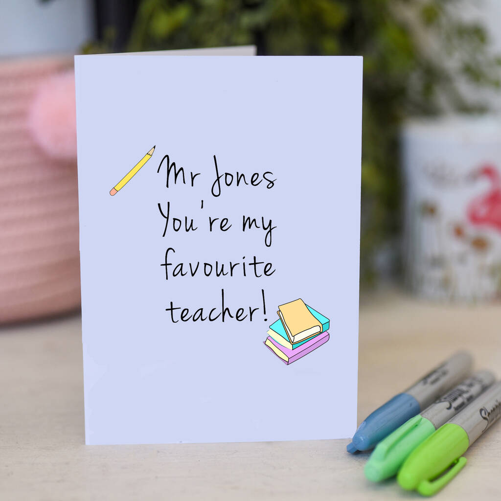 Personalised Favourite Teacher Card By Hoobynoo