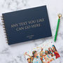 Any Text Personalised Guest Book, Memory Book Or Album, thumbnail 2 of 6