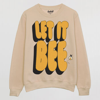 Let It Bee Women's Slogan Sweatshirt, 4 of 4