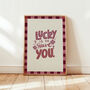 Lucky To Have You Print, Bedroom Art, Living Room Print, thumbnail 1 of 11