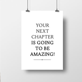 'Your Next Chapter Is Going To Be Amazing' Print, 3 of 3