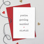 Personalised 'Getting Married' Wedding Card, thumbnail 2 of 4