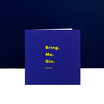 'Bring. Me. Gin.' Birthday Or Celebration Card, 4 of 5