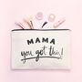 'Mama, You Got This!' Canvas Pouch, thumbnail 4 of 5