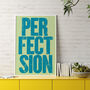 Almost Perfection… A Bold Typography Print, thumbnail 3 of 3