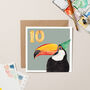 Toucan 10th Birthday Card, thumbnail 1 of 3