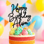 Personalised Happy Birthday Acrylic Cake Topper, thumbnail 1 of 5