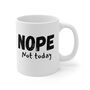 Nope Not Today Coffee Mug, thumbnail 1 of 2