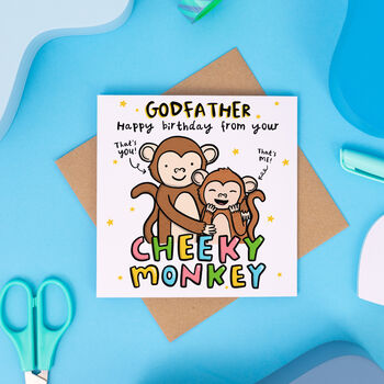 From Your Cheeky Monkey 'Godfather' Birthday Card, 2 of 2