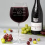 Personalised Birthday Aged Wine Glass Holds A Whole Bottle, thumbnail 7 of 9