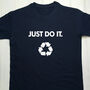 Personalised Adults Just Do It Statement T Shirt, thumbnail 1 of 8
