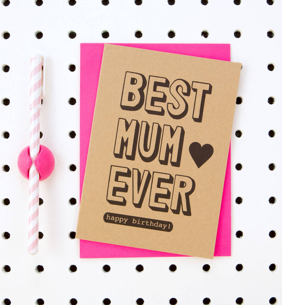 Best Mum Ever Happy Birthday' Mum Birthday Card By Scissor ...