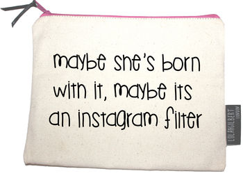 'Maybe She's Born With It…' Instagram Pouch, 2 of 4