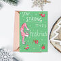 'Stay Strong This Christmas' Christmas Card, thumbnail 3 of 4