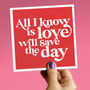 Love Will Save The Day Card, thumbnail 1 of 2