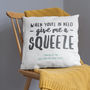 'Give Me A Squeeze' Personalised Cushion, thumbnail 6 of 7