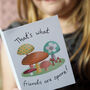 Mushroom Friendship / Thank You Card, thumbnail 1 of 3