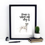 Home Is Where My Dog Is Dalmatian Print, thumbnail 1 of 3
