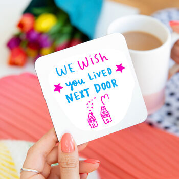 'We Wish You Lived Next Door' Colour Friendship Card, 6 of 11