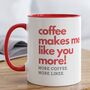 More Coffee. More Likee. Coffee Mug, thumbnail 1 of 7