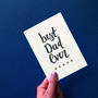 'Best Dad Ever' Letterpress Fathers Day Card, thumbnail 3 of 4