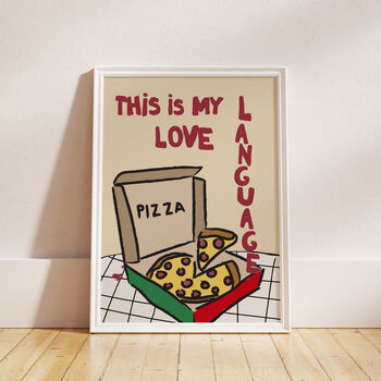 Pizza Is My Love Language Illustrated Print, 5 of 9