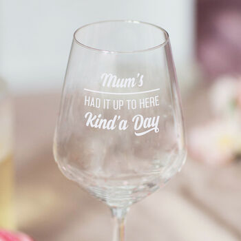 Personalised 'Had It Up To Here' Wine Glass, 2 of 5
