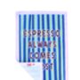 Espresso Always Comes First Tea Towel, thumbnail 2 of 5