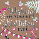 Happiest Birthday Card By Allihopa | notonthehighstreet.com
