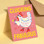 Clucking Fabulous Greeting Card, thumbnail 1 of 3