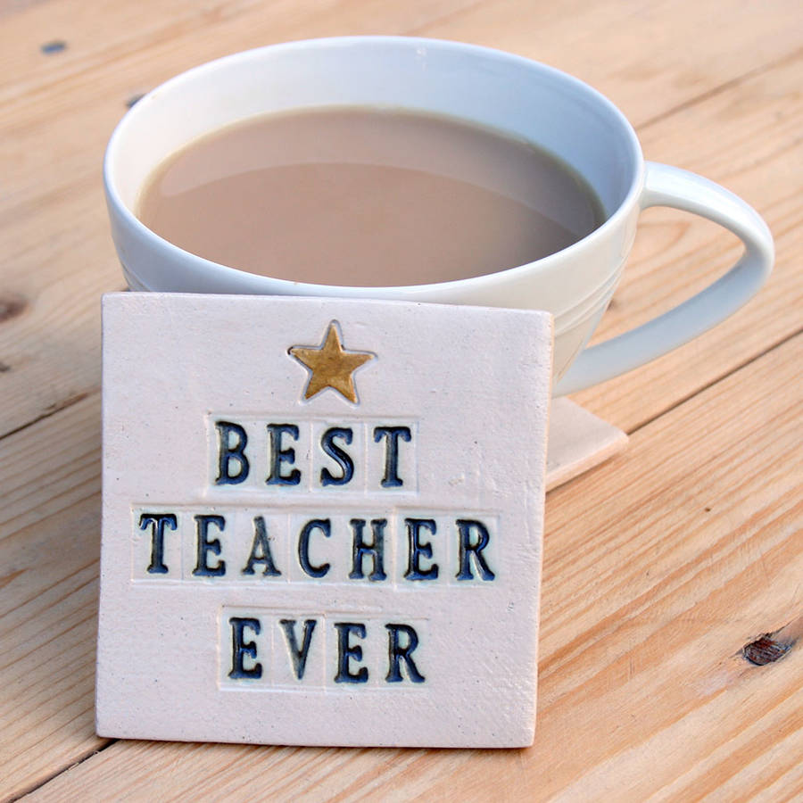 Best Teacher Ever Coaster By Juliet Reeves Designs Notonthehighstreet