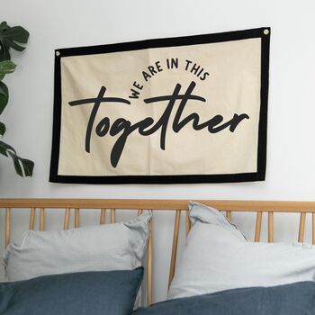 We Are In This Together Fabric Wall Hanging, 4 of 5