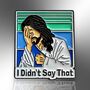 I Didn't Say That Jesus Enamel Lapel Pin Badge, thumbnail 3 of 8
