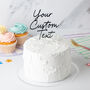 Personalised, Your Custom Text, Cake Topper, thumbnail 2 of 6