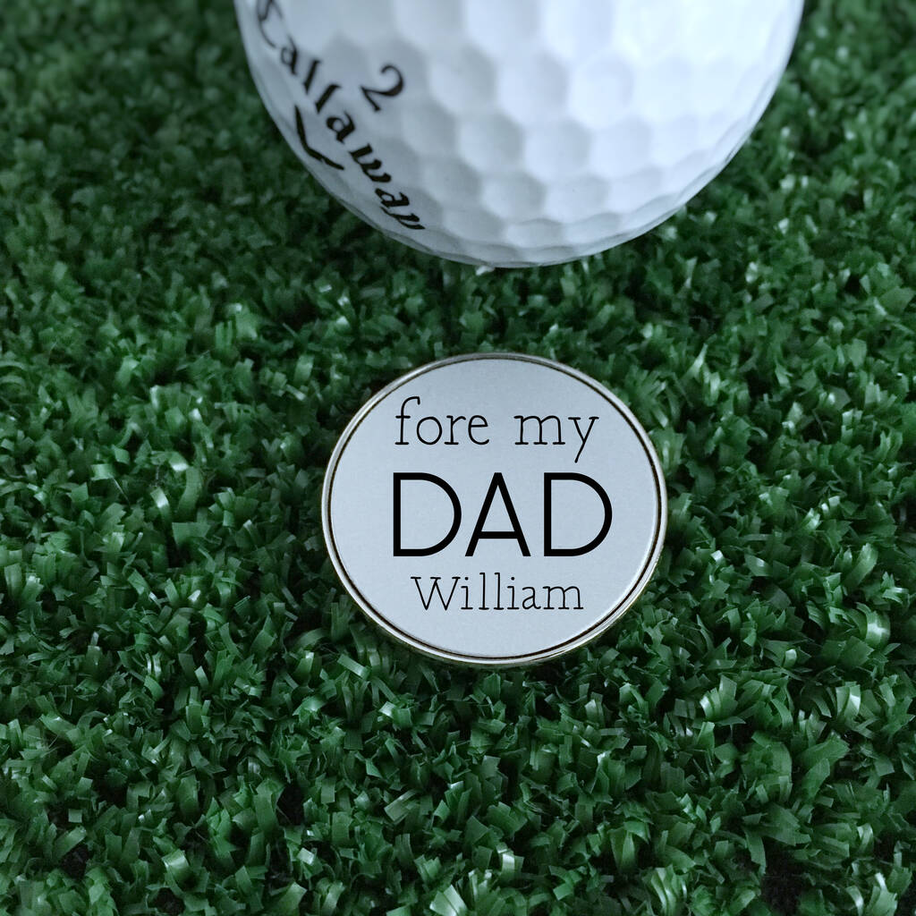 Personalised ‘Fore My Dad’ Golf Ball Marker, 1 of 4