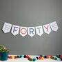 Forty Birthday Party Banner Bunting Decoration, thumbnail 1 of 12
