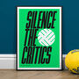 Silence The Critics, Football Wall Art Print, thumbnail 2 of 3